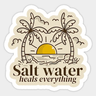 Salt water heals everything Sticker